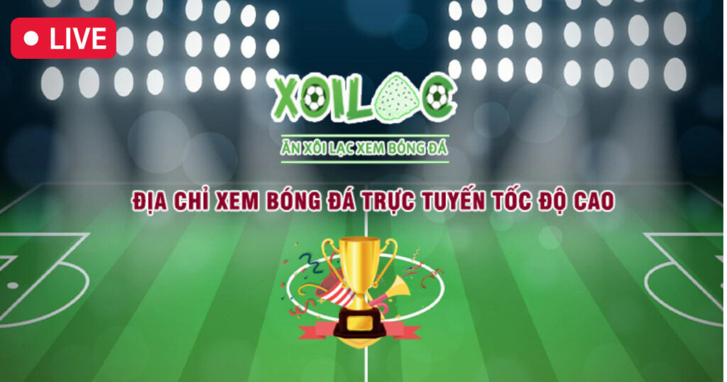 Xoilac được mệnh danh là kênh phát trực tiếp bóng đá chất lượng hàng đầu châu Á 